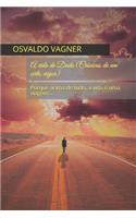 A vida de Dado (Crônicas de um certo viajor)