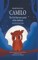 Camilo the Owl that Was Scared of the Darkness