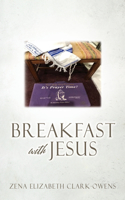 Breakfast with Jesus