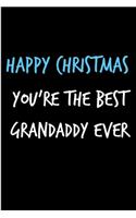 Happy Christmas You're The Best Grandaddy Ever