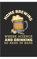 Home Brewing Notebook - Brewer Journal Planner: Beer Making Craft Beer Lover Organizer For Men Women Daily Calendar Quarterly