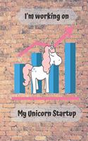 I'm working on my unicorn startup
