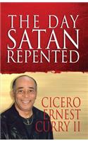 The Day Satan Repented: (1 Day Satan Repented)