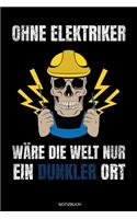 Ohne Elektriker