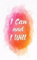 I Can And I Will