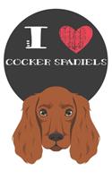 I Heart Cocker Spaniels: Cute Cocker Spaniel Dog Lover Journal / Notebook / Diary Perfect for Birthday Card Present or Christmas Gift Great for kids, Teens or Students Show 
