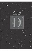 Personalised 2020 Diary Week To View Planner: Silver Letter D 2020 Diary&#11088;&#11088; Stars In The Sky &#11088;&#11088; Year Planner For Business, Office, Home, University, College, School, A