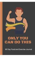 Only You Can Do This