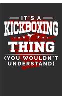 It's A Kickboxing Thing You Wouldn't Understand