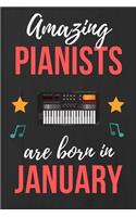 Amazing Pianists are Born In January