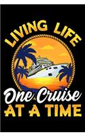 Living Life One Cruise At A Time