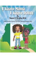 E kaaro Mama E kaaro Daddy