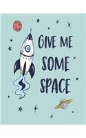 Give me some space