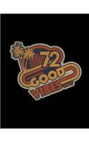 Retro Good Vibes Composition Book: Blank Lined Composition Notebook 75 Sheets / 150 Pages 8.5 x 11 inch