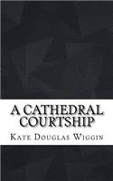 A Cathedral Courtship
