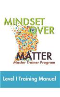 Mindset Over Matter