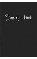 One of a Kind