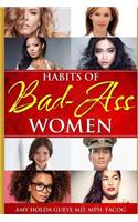 Habits of Bad-Ass Women