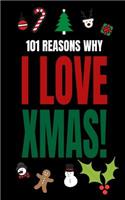 101 Reasons Why I Love Xmas!
