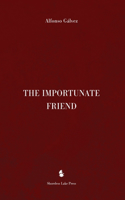 Importunate Friend