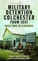 Military Detention Colchester from 1947
