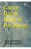 Carpe Diem Bajo el Paraguas