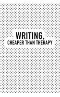 Writing Cheaper Than Therapy