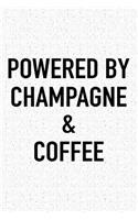 Powered by Champagne & Coffee