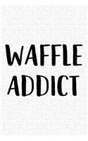 Waffle Addict