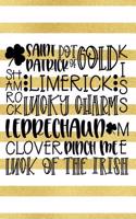 Saint Patrick Pot of Gold: Blank Lined Notebook Journal Diary Composition Notepad 120 Pages 6x9 Paperback Gold Stripes