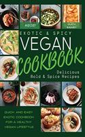 Exotic & Spicy VEGAN CookBook