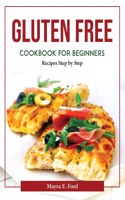 Gluten Free Cookbook for Beginners