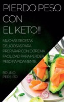 Pierdo Peso Con El Keto!!
