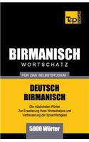 Wortschatz Deutsch-Birmanisch für das Selbststudium - 5000 Wörter: (44 German Collection)