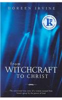 From Witchcraft to Christ