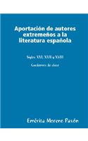 Aportacion De Autores Extremenos a La Literatura Espanola