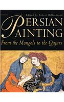 Persian Paintings: From Monguls to the Qajars