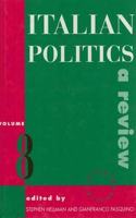 Italian Politics: A Review: v. 8