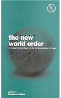 The New World Order: Sovereignty, Human Rights and the Self-determination of Peoples: v. 1 (Nationalism & Internationalism S.)