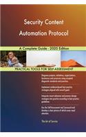 Security Content Automation Protocol A Complete Guide - 2020 Edition
