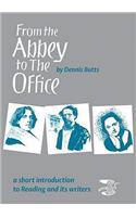 From the Abbey to the Office