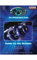 Guide to the Station: (Babylon 5 S.)
