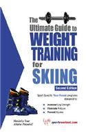 The Ultimate Guide to Weight Training for Skiing