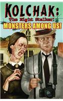 Kolchak the Night Stalker: Monsters Among Us