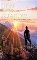 Run From A Shadow