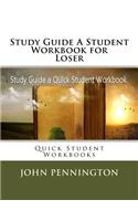 Study Guide A Student Workbook for Loser