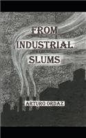 From Industrial Slums