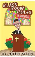 Klass Room Rules For Church Folks