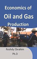 Economics of Oil and Gas Production