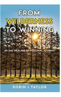 From Wilderness to Winning